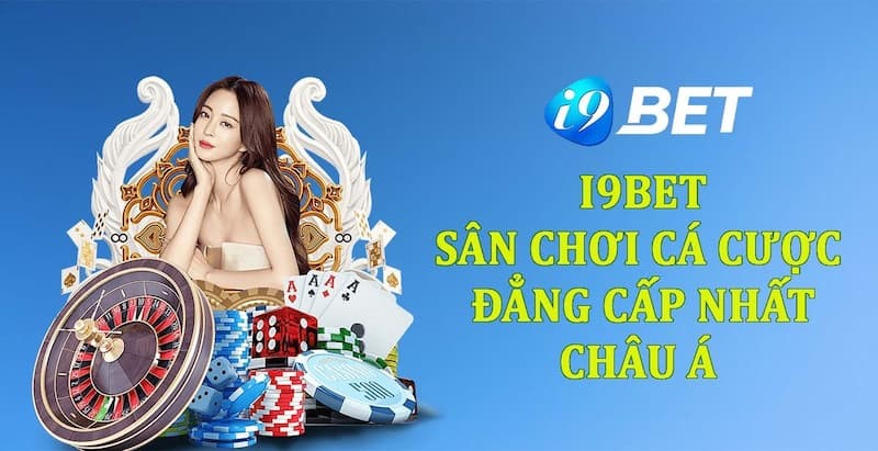 Những thông tin cơ bản về nhà cái i9bet 