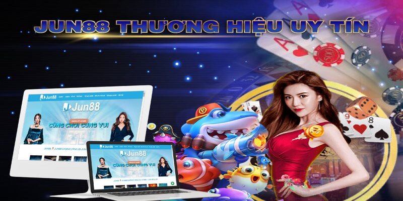 Tìm kiếm sự uy tín - đường link chính thức của nhà cái Jun88