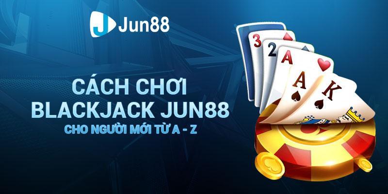 Chơi blackjack là gì?